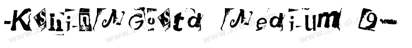KShinMGoStd Medium 9字体转换